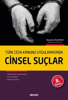 Türk Ceza Kanunu Uygulamasında Cinsel Suçlar Mustafa Arslantürk 8. Baskı, Kasım 2024 ürün görseli 1