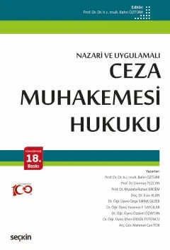 Ceza Muhakemesi Hukuku (Nazari ve Uygulamalı) Prof. Dr. Bahri Öztürk, 18. Baskı, Eylül 2024 ürün görseli 1