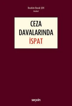 Ceza Davalarında İspat İbrahim Burak Şen 1. Baskı, Kasım 2024 ürün görseli 1