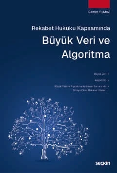 Rekabet Hukuku Kapsamında Büyük Veri ve Algoritma Gamze Yılmaz 1. Baskı, Ekim 2025 ürün görseli 1