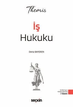 THEMIS - İş Hukuku Konu Kitabı Deniz Bayeren 7. Baskı, Ocak 2026 ürün görseli 1