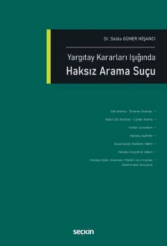 Yargıtay Kararları Işığında Haksız Arama Suçu Dr. Selda Güner Nişancı 1. Baskı, Ocak 2026 ürün görseli 1