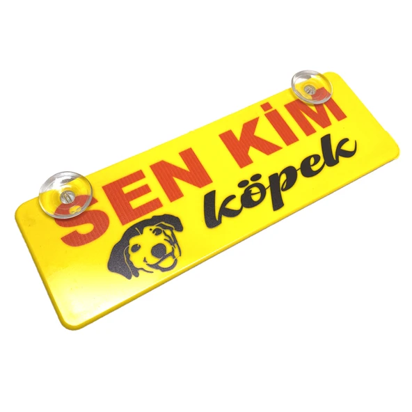 Sen Kim Köpek Yazılı Sarı Dekor Plaka Vantuzlu Cam Süsü 22x7.5cm ürün görseli 1