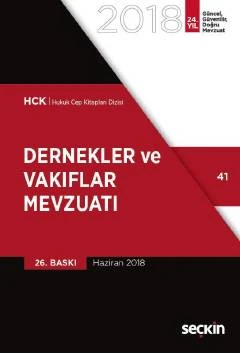 Dernekler ve Vakıflar Mevzuatı Seçkin Yayıncılık (Yayına Hazırlayan) Haziran 2018 / 26. Baskı ürün görseli 1