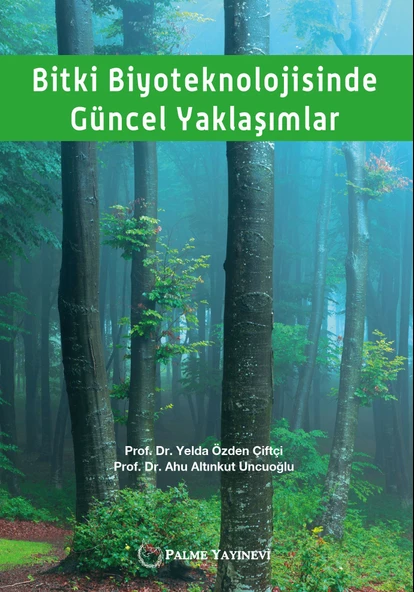 Palme Yayınevi Bitki Biyoteknolojisinde Güncel Yaklaşımlar ürün görseli 1