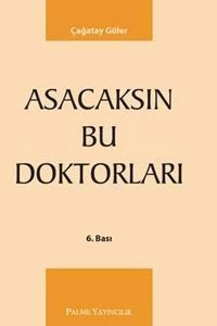 Palme Yayınevi Asacaksın Bu Doktorları ürün görseli 1