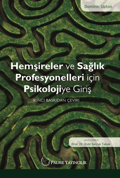Palme Yayınevi Hemşireler ve Sağlık Profesyonelleri için Psikolojiye Giriş ürün görseli 1