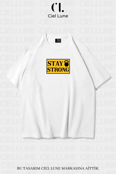 Unisex Kadın Erkek Stay Strong Baskılı Özel Tasarım Oversize T-shirt ürün görseli 1