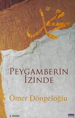 Peygamberin İzinde Ömer Döngeloğlu Mavi Yayıncılık - İKİNCİ EL KİTAP ürün görseli 1