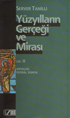 Yüzyılların Gerçeği ve Mirası Cilt 2 Ortaçağ: Feodal Dünya Server Tanilli Adam Yayınları - İKİNCİ EL KİTAP ürün görseli 1