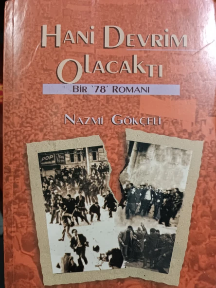 Hani Devrim Olacaktı  Bir 78 Romanı Nazmi Gökçeli Chiviyazıları Yayınevi ürün görseli 1