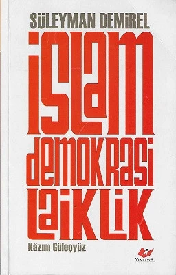 İslam Demokrasi Laiklik Süleyman Demirel Kazım Güleçyüz Yeni Asya Neşriyat - İKİNCİ EL KİTAP ürün görseli 1