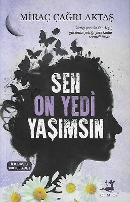 Sen On Yedi Yaşımsın Miraç Çağrı Aktaş Olimpos Yayınları - İKİNCİ EL KİTAP ürün görseli 1