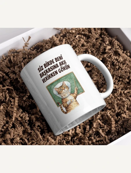 "Siz Bir de Beni Başkasına Akıl Verirken Görün" Kedi Kupa ürün görseli 1