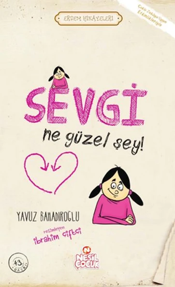 Sevgi Ne Güzel Şey! - Erdem Hikayeleri ürün görseli 1