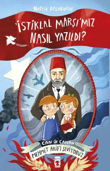 İstiklal Marşımız Nasıl Yazıldı Can İle Canan Mehmet Akifi Seviyoruz ürün görseli 1