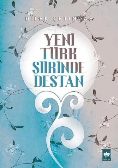 Yeni Türk Şiirinde Destan ürün görseli 1