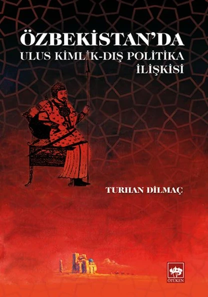 Özbekistan'da Ulus Kimlik - Dış Politika İlişkisi ürün görseli 1
