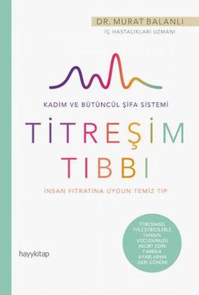 Hayat Güzeldir 78 - İnsan Fıtratına Uygun Temiz Tıp - Titreşim Tıbbı ürün görseli 1