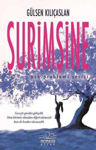Şurimşine - Aşk Problemi Serisi 1 ürün görseli 1