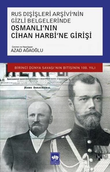 Rus Dışişleri Arşivi'nin Gizli Belgelerinde Osmanlı'nın Cihan Harbi'ne Girişi ürün görseli 1