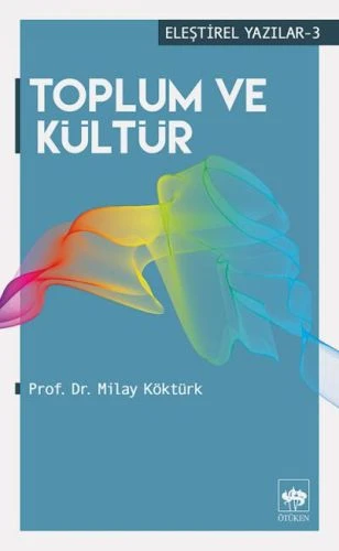 Eleştirel Yazılar 3 - Toplum ve Kültür ürün görseli 1