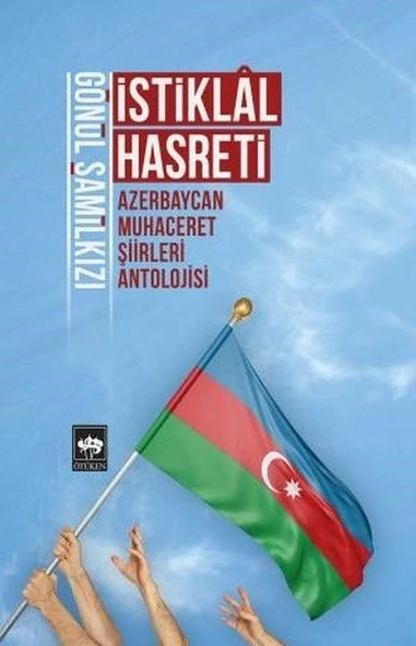 İstiklal Hasreti - Azerbaycan Muhaceret Şiirleri Antolojisi ürün görseli 1