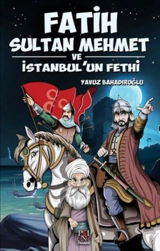 Fatih Sultan Mehmet ve İstanbul'un Fethi ürün görseli 1