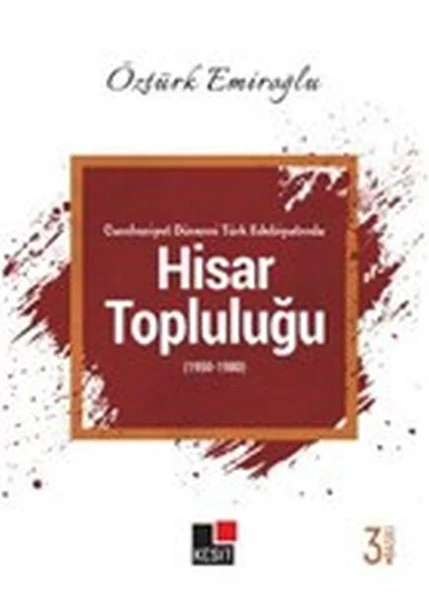 Cumhuriyet Dönemi Türk Edebiyatında Hisar Topluluğu (1950-1980) ürün görseli 1