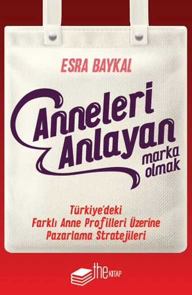 Anneleri Anlayan Marka Olmak ürün görseli 1