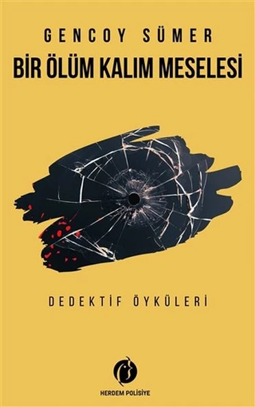 Bir Ölüm Kalım Meselesi - Dedektif Öyküleri ürün görseli 1