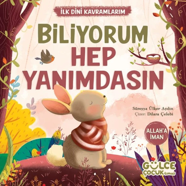 Biliyorum Hep Yanımdasın - İlk Dini Kavramlarım (Allaha İman) ürün görseli 1