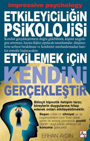 Etkileyiciliğin Psikolojisi - Etkilemek İçin Kendini Gerçekleştir ürün görseli 1