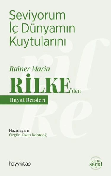 Seviyorum İç Dünyamın Kuytularını - Rainer Maria Rilke’den Hayat Dersleri ürün görseli 1
