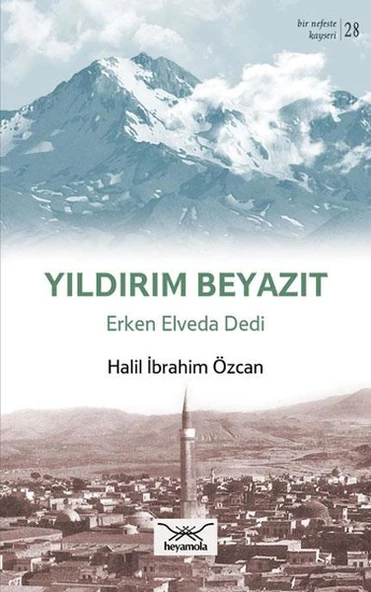 Yıldırım Beyazıt - Erken Elveda Dedi ürün görseli 1
