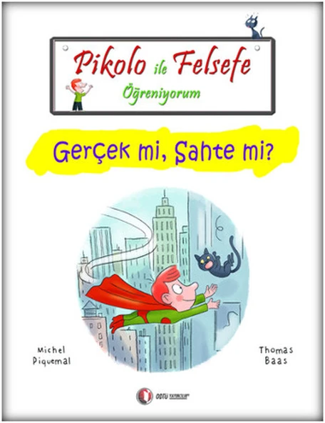Pikolo İle Felsefe Öğreniyorum - Gerçek mi, Sahte mi? ürün görseli 1