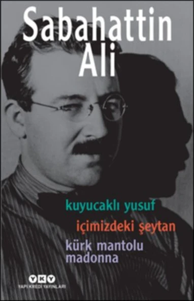 Kuyucaklı Yusuf - İçimizdeki Şeytan - Kürk Mantolu Madonna (3 Kitap Birarada) ürün görseli 1