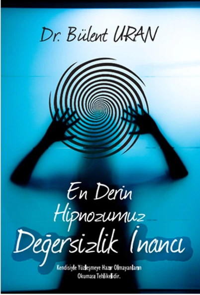 En Derin Hipnozumuz - Değersizlik İnancı ürün görseli 1