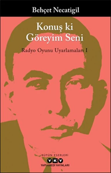 Konuş ki Göreyim Seni - Radyo Oyunu Uyarlamaları I ürün görseli 1