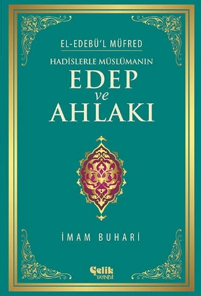 Hadislerle Müslümanın Edep ve Ahlakı ürün görseli 1