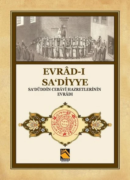 Evrad-ı Sa‘diyye - Sa‘düddin Cebavi Hazretlerinin Evradı ürün görseli 1