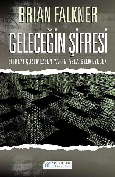 Geleceğin Şifresi  Şifreyi Çözemezsen Yarın Asla Gelmeyecek ürün görseli 1