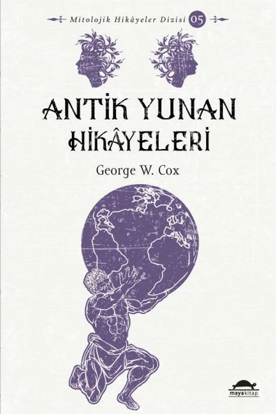 Antik Yunan Hikâyeleri - Savaşçılar, Kahramanlar ve Ölümsüzler - Mitolojik Hikâyeler Dizisi ürün görseli 1