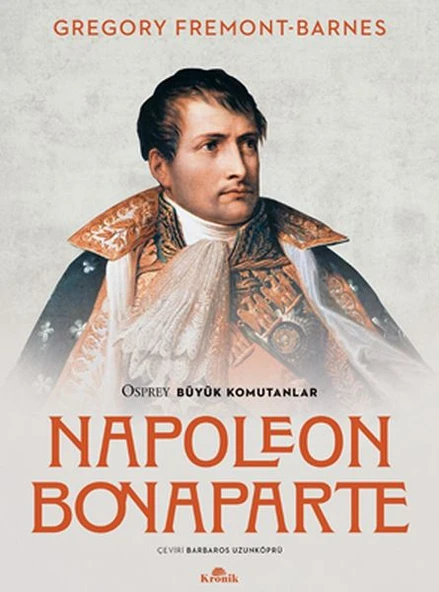 Napoleon Bonaparte - Osprey Büyük Komutanlar ürün görseli 1