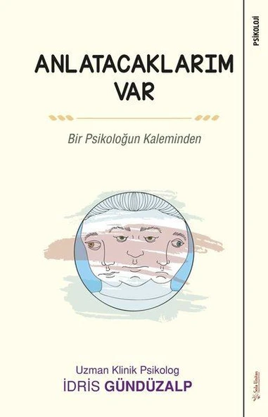 Anlatacaklarım Var - Bir Psikoloğun Kaleminden ürün görseli 1