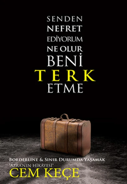 Senden Nefret Ediyorum Ne Olur Beni Terk Etme ürün görseli 1