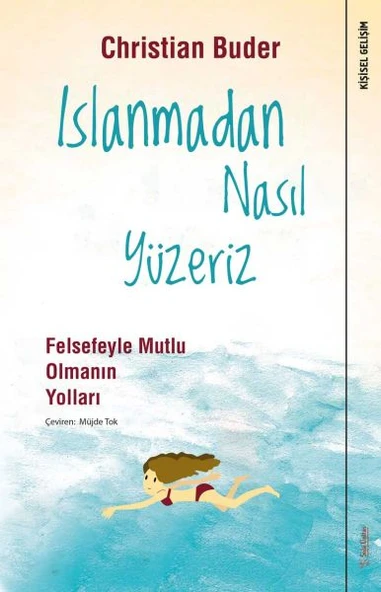 Islanmadan Nasıl Yüzeriz - Felsefeyle Mutlu Olmanın Yolları ürün görseli 1