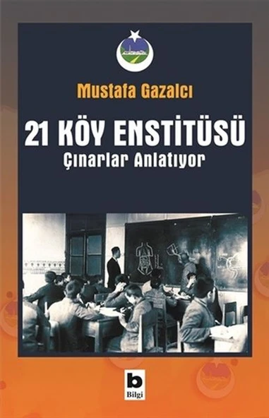 21 Köy Enstitüsü - Çınarlar Anlatıyor ürün görseli 1