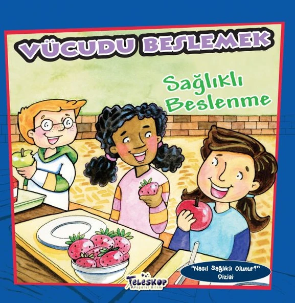 Vücudu Beslemek - Sağlıklı Beslenme - Nasıl Sağlıklı Olunur ürün görseli 1