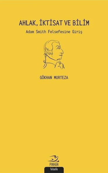 Ahlak İktisat ve Bilim: Adam Smith Felsefesine Giriş ürün görseli 1